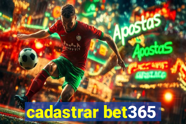 cadastrar bet365